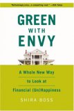 Green with Envy A Whole New Way to Look at Financial (un)Happiness 2007 9780446695985 Front Cover
