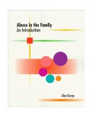 Abuse in the Family An Introduction 1st 1997 9780534341985 Front Cover