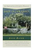 Deep in the Green An Exploration of Country Pleasures 1996 9780679767985 Front Cover