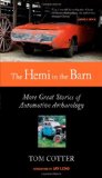 Hemi in the Barn More Great Stories of Automotive Archaeology  9780760342985 Front Cover