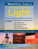 Photographing Light Learn to Capture Stunning Light in Any Situation 2012 9780817424985 Front Cover