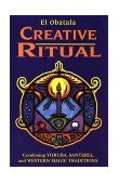 Creative Ritual: A Complete Instruction Manual for Creating Magic Rituals (By Thomas Healki) 2nd 1996 Reprint  9780877288985 Front Cover