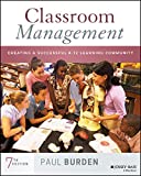 Classroom Management: Creating a Successful K-12 Learning Community  9781119639985 Front Cover