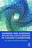 Learning and Assessing with Multiple-Choice Questions in College Classrooms  9781138845985 Front Cover