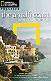 National Geographic Traveler: the Amalfi Coast, Naples and Southern Italy, 3rd Edition 3rd 9781426216985 Front Cover