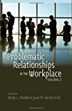 Problematic Relationships in the Workplace Volume 2