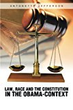 Law, Race and the Constitution in the Obama-Context 2013 9781491821985 Front Cover