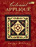 Colonial Applique Inspirations from Early America 2000 9781564772985 Front Cover