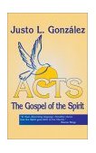Acts The Gospel of the Spirit