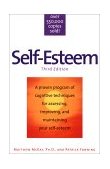 Self-Esteem A Proven Program of Cognitive Techniques for Assessing, Improving and Maintaining Your Self-Esteem 3rd 2005 Revised  9781572241985 Front Cover
