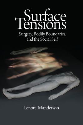 Surface Tensions Surgery, Bodily Boundaries, and the Social Self cover art