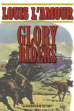 Glory Riders A Western Sextet 2013 9781620876985 Front Cover