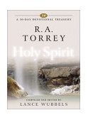 30-Day Devotional Treasury - R. A. Torrey - Holy Spirit  9781883002985 Front Cover