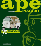 Ape Piaggio 70 Anni / 70 Years  9788879116985 Front Cover