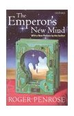 Emperor's New Mind Concerning Computers, Minds, and the Laws of Physics cover art