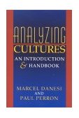 Analyzing Cultures An Introduction and Handbook 1999 9780253212986 Front Cover
