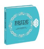 Bride-To-Be Book A Journal of Memories from the Proposal to I Do 2011 9780307887986 Front Cover