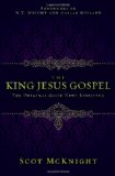King Jesus Gospel The Original Good News Revisited cover art