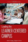 Leading the Learner-Centered Campus An Administrator's Framework for Improving Student Learning Outcomes cover art