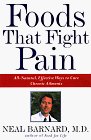 Foods That Fight Pain Revolutionary New Strategies for Maximum Pain Relief  9780609600986 Front Cover