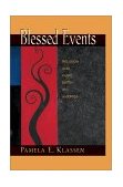 Blessed Events Religion and Home Birth in America cover art