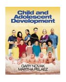 Child and Adolescent Development A Behavioral Systems Approach