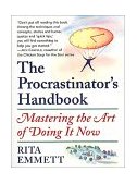 Procrastinator's Handbook Mastering the Art of Doing It Now cover art