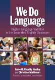 We Do Language English Language Variation in the Secondary English Classroom cover art