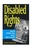 Disabled Rights American Disability Policy and the Fight for Equality cover art