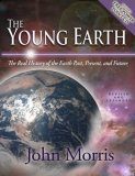 Young Earth The Real History of the Earth: Past, Present, and Future cover art