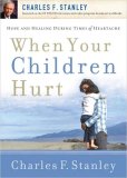 When Your Children Hurt 2008 9781400200986 Front Cover