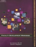 Faculty Development Workbook Creating an Innovated Learning Environment 2006 9781418047986 Front Cover