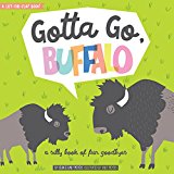Gotta Go, Buffalo A Silly Book of Fun Goodbyes  9781423645986 Front Cover