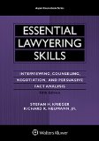 Essential Lawyering Skills Interviewing, Counseling, Negotiation, and Persuasive Fact Analysis cover art