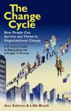 Change Cycle How People Can Survive and Thrive in Organizational Change cover art