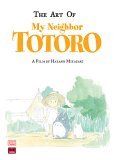 Art of My Neighbor Totoro  9781591166986 Front Cover