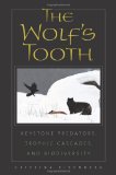 Wolf&#39;s Tooth Keystone Predators, Trophic Cascades, and Biodiversity