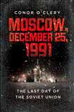 Moscow, December 25 1991 The Last Day of the Soviet Union cover art