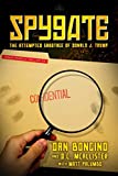Spygate The Attempted Sabotage of Donald J. Trump 2018 9781642930986 Front Cover