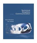 Technical Graphics Communication 3rd 9780073655987 Front Cover