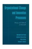 Organizational Change and Innovation Processes Theory and Methods for Research  9780195131987 Front Cover