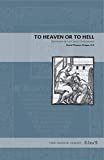 To Heaven or to Hell BartolomÃ© de Las Casas's Confesionario  9780271080987 Front Cover