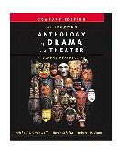 Longman Anthology of Drama and Theater A Global Perspective, Compact Edition