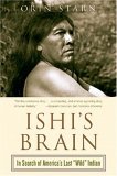 Ishis Brain In Search of Americas Last Wild Indian cover art