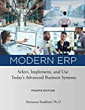 Modern ERP Select, Implement and Use Today's Advanced Business Systems  9780578697987 Front Cover