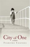 City of One A Memoir 2006 9780595414987 Front Cover