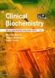 Clinical Biochemistry An Illustrated Colour Text 6th 9780702072987 Front Cover
