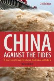 China Against the Tides, 3rd Ed Restructuring Through Revolution, Radicalism and Reform cover art