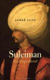 Suleiman the Magnificent  9780863564987 Front Cover