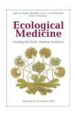Ecological Medicine Healing the Earth, Healing Ourselves cover art